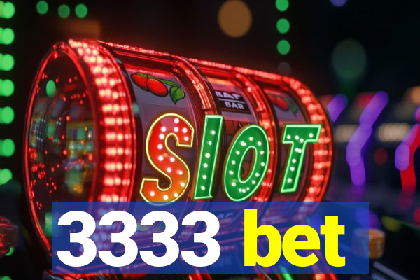 3333 bet